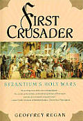 First Crusader Byzantiums Holy Wars
