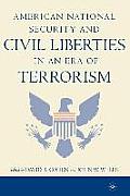 American National Security & Civil Liberties In An Era Of Terrorism