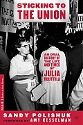 Sticking to the Union An Oral History of the Life & Times of Julia Ruuttila