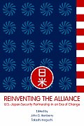 Reinventing the Alliance: Us - Japan Security Partnership in an Era of Change