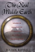 Real Middle Earth Exploring The Magic &
