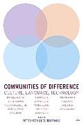 Communities of Difference: Culture, Language, Technology