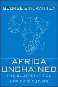 Africa Unchained The Blueprint For Afric