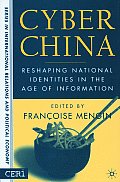 Cyber China: Reshaping National Identities in the Age of Information