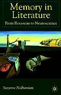 Memory in Literature: From Rousseau to Neuroscience