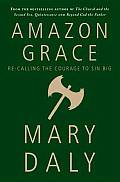 Amazon Grace Recalling The Courage To