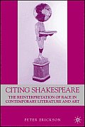 Citing Shakespeare: The Reinterpretation of Race in Contemporary Literature and Art