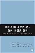 James Baldwin and Toni Morrison: Comparative Critical and Theoretical Essays