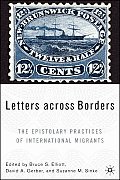 Letters Across Borders: The Epistolary Practices of International Migrants