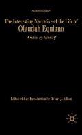 The Interesting Narrative of the Life of Olaudah Equiano: Written by Himself, Second Edition