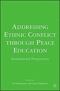 Addressing Ethnic Conflict Through Peace Education: International Perspectives
