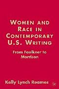 Women and Race in Contemporary U.S. Writing: From Faulkner to Morrison