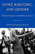 Sport Rhetoric & Gender Historical Perspectives & Media Representations