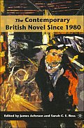 The Contemporary British Novel Since 1980