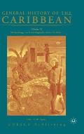 General History of the Caribbean UNESCO Volume 6: Methodology and Historiography of the Caribbean