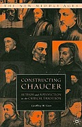 Constructing Chaucer: Author and Autofiction in the Critical Tradition