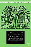 Sexuality and Its Queer Discontents in Middle English Literature