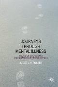 Journeys Through Mental Illness: Client Experiences and Understandings of Mental Distress