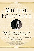 The Government of Self and Others: Lectures at the Coll?ge de France 1982-1983