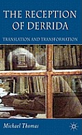 The Reception of Derrida: Translation and Transformation