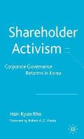 Shareholder Activism: Corporate Governance and Reforms in Korea