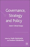 Governance, Strategy and Policy: Seven Critical Essays