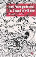 Nazi Propaganda and the Second World War