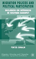 Migration Policies and Political Participation: Inclusion or Intrusion in Western Europe?