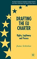 Drafting the EU Charter: Rights, Legitimacy and Process