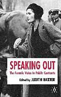 Speaking Out: The Female Voice in Public Contexts