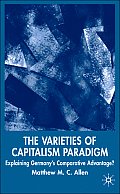 The Varieties of Capitalism Paradigm: Explaining Germany's Comparative Advantage?
