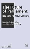 The Future of Parliament: Issues for a New Century