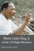 Martin Luther King Jr. and the Civil Rights Movement: Controversies and Debates