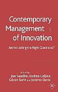 Contemporary Management of Innovation: Are We Asking the Right Questions?