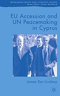 EU Accession and Un Peacemaking in Cyprus