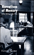 Narratives of Memory: British Writing of the 1940s