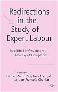 Redirections in the Study of Expert Labour: Established Professions and New Expert Occupations