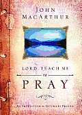Lord Teach Me To Pray An Invitation To