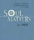 Soul Matters For Men