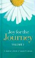 Joy for the Journey A Womans Book of Joyful Promises Volume 1
