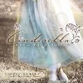 Cinderella: The Love of a Daddy and His Princess [With CD]