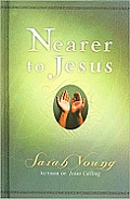 Nearer to Jesus