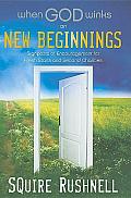 When God Winks on New Beginnings Signposts of Encouragement for Fresh Starts & Second Chances