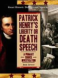 Patrick Henry's Liberty or Death Speech: A Primary Source Investigation