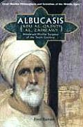 Albucasis (Abu Al-Qasim Al-Zahrawi): Renowned Muslim Surgeon of the Tenth Century