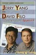 Jerry Yang and David Filo: The Founders of Yahoo! (Internet Career Biographies)