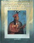 Incan Mythology & Other Myths of the Andes