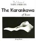 The Karankawa of Texas (Library of Native Americans)