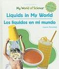 Liquids in My World / Los L?quidos En Mi Mundo