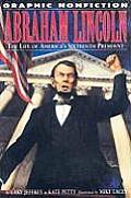 Abraham Lincoln The Life of Americas Sixteenth President
